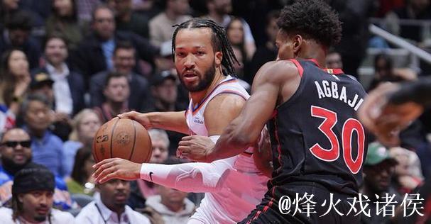 布伦森35分英格拉姆31+6+6 尼克斯轻取猛龙 布伦森35分英格拉姆31+6+6 尼克斯轻取猛龙